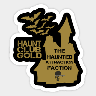 The Haunted Attraction Faction (Haunt Club Gold) Sticker